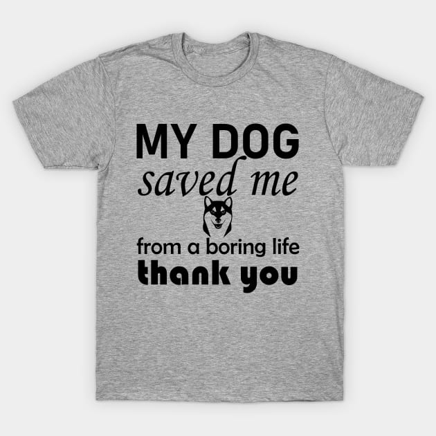 Dog Quotes T-Shirt by gungsan